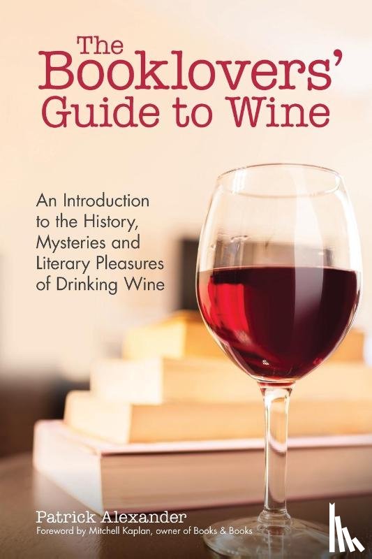 Alexander, Patrick - The Booklovers' Guide To Wine