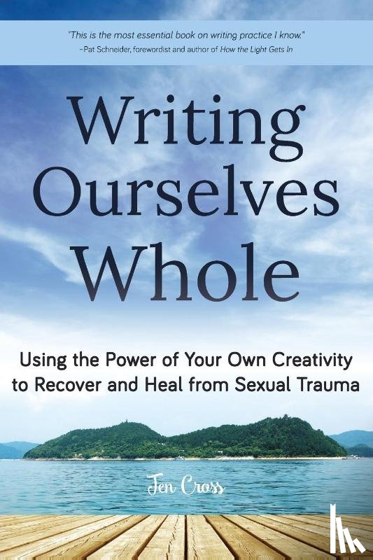 Cross, Jen - Writing Ourselves Whole