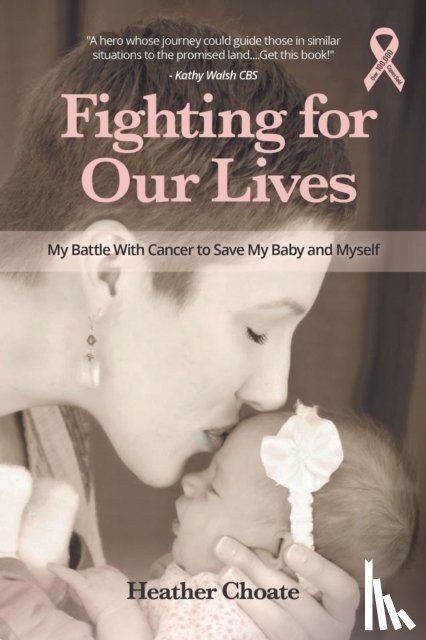 Choate, Heather - Fighting for Our Lives