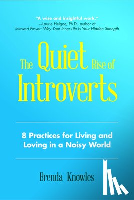 Knowles, Brenda - The Quiet Rise of Introverts