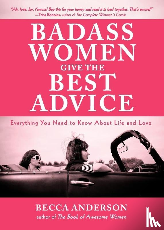 Anderson, Becca - Badass Women Give the Best Advice