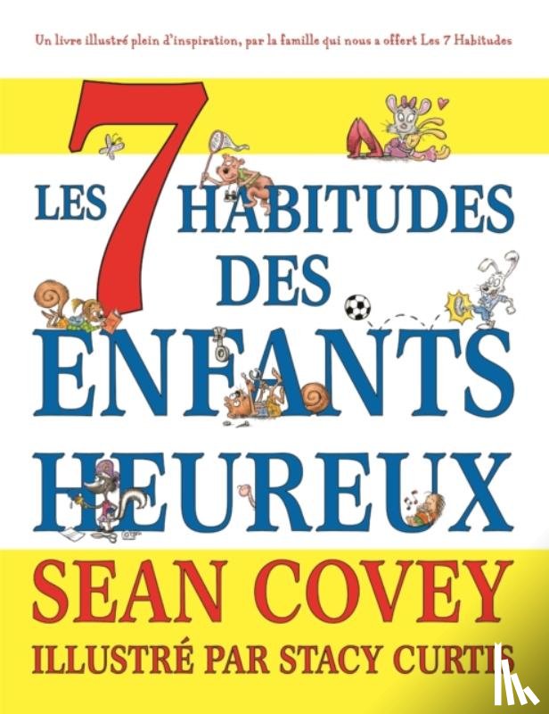 Covey, Sean - Les 7 Habitudes des Enfants Heureux