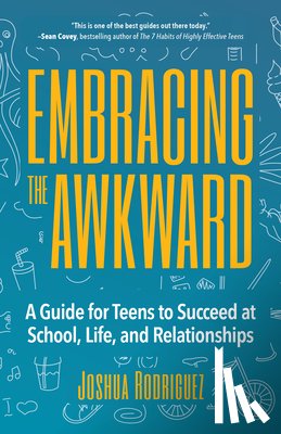 Rodriguez, Joshua - Embracing the Awkward