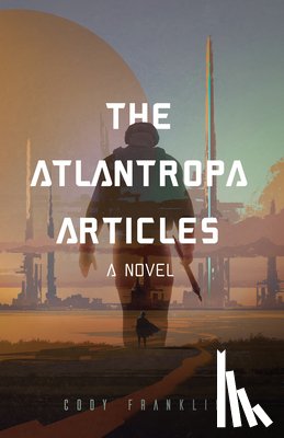 Franklin, Cody - The Atlantropa Articles