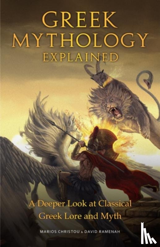 Christou, Marios, Ramenah, David - Greek Mythology Explained