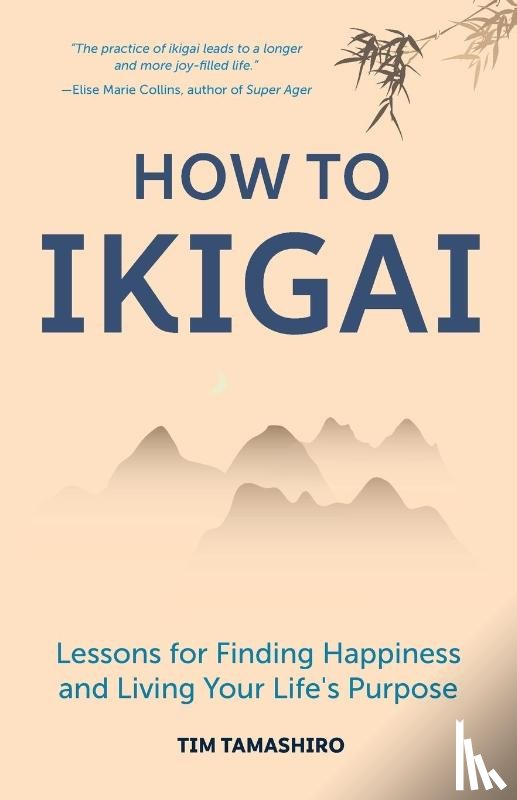 Tamashiro, Tim - How to Ikigai
