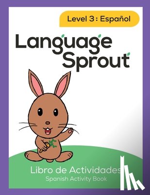 Schwengber, Rebecca Wilson - Language Sprout Spanish Workbook