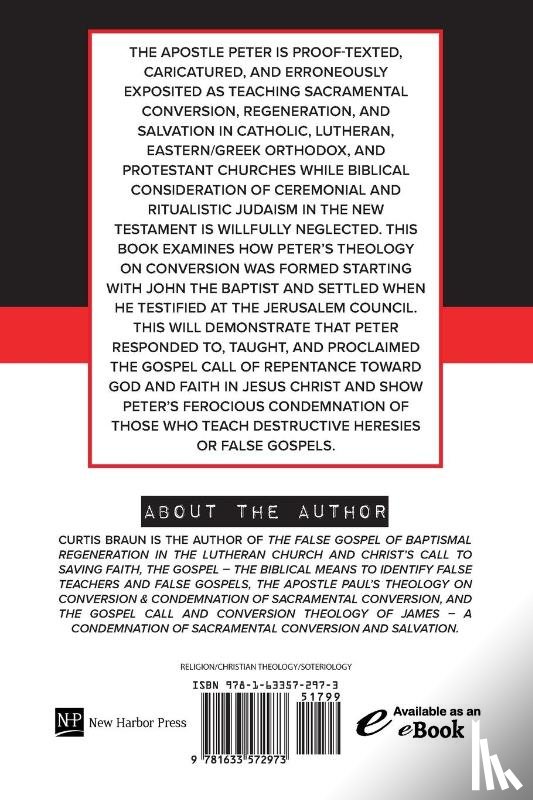 Braun, Curtis - The Apostle Peter's Theology on Conversion & Condemnation
