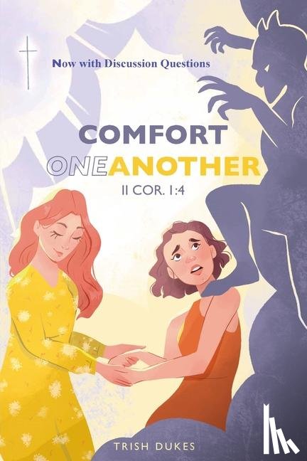 Dukes, Trish - Comfort One Another
