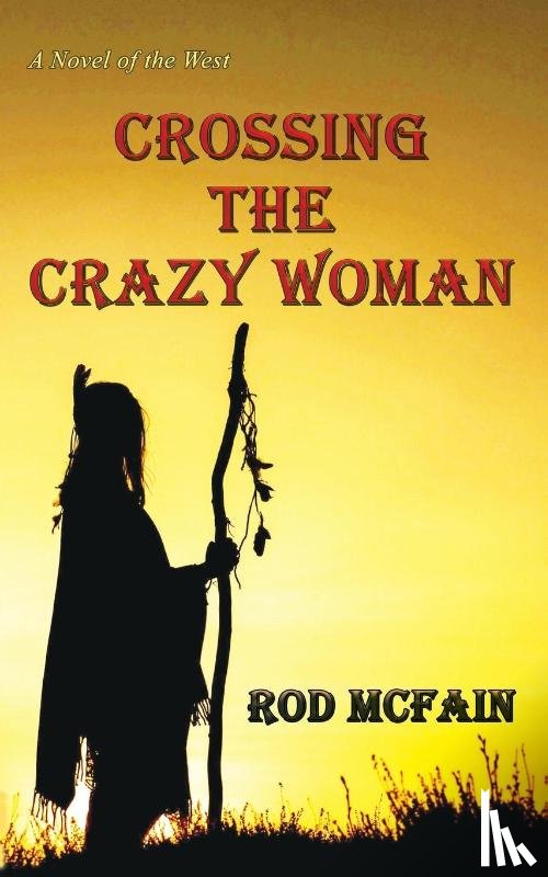 McFain, Rod - Crossing the Crazy Woman