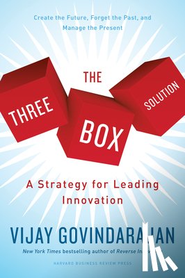 Govindarajan, Vijay - The Three-Box Solution