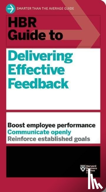 Harvard Business Review - HBR Guide to Delivering Effective Feedback (HBR Guide Series)
