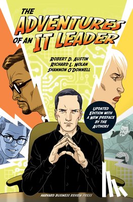 Austin, Robert D., O'Donnell, Shannon, Nolan, Richard L. - The Adventures of an IT Leader, Updated Edition with a New Preface by the Authors