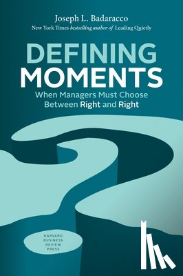 Badaracco Jr., Joseph L. - Defining Moments