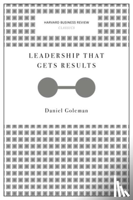 Goleman, Daniel - Leadership That Gets Results (Harvard Business Review Classics)