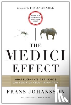 Johansson, Frans - The Medici Effect, With a New Preface and Discussion Guide