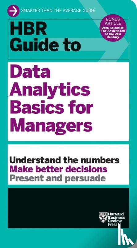 Harvard Business Review - HBR Guide to Data Analytics Basics for Managers (HBR Guide Series)