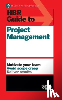 Harvard Business Review - HBR Guide to Project Management (HBR Guide Series)