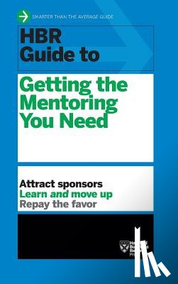Harvard Business Review - HBR Guide to Getting the Mentoring You Need (HBR Guide Series)