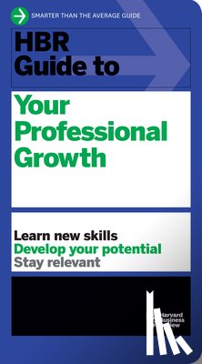 Harvard Business Review - HBR Guide to Your Professional Growth