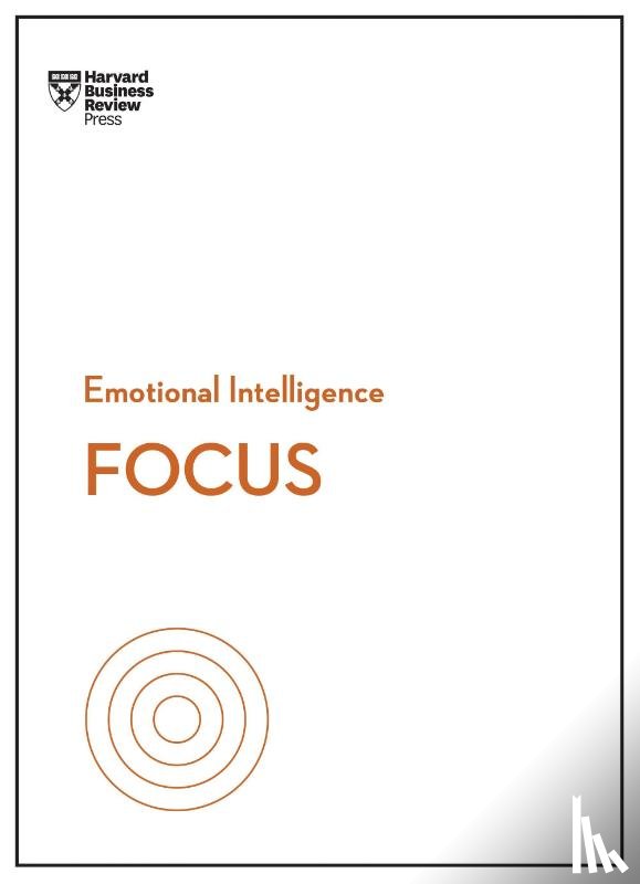 Harvard Business Review, Goleman, Daniel, Grant, Heidi, Su, Amy Jen - Focus (HBR Emotional Intelligence Series)