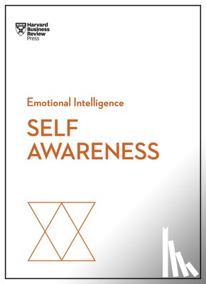 Harvard Business Review, Goleman, Daniel, Kaplan, Robert Steven, David, Susan - Self-Awareness (HBR Emotional Intelligence Series)