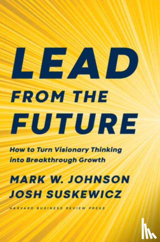 Johnson, Mark W., Suskewicz, Josh - Lead from the Future