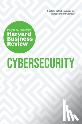 Harvard Business Review, Blau, Alex, Burt, Andrew, Groysberg, Boris - Cybersecurity