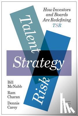 McNabb, Bill, Charan, Ram, Carey, Dennis - Talent, Strategy, Risk