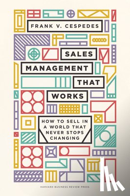 Cespedes, Frank V. - Sales Management That Works