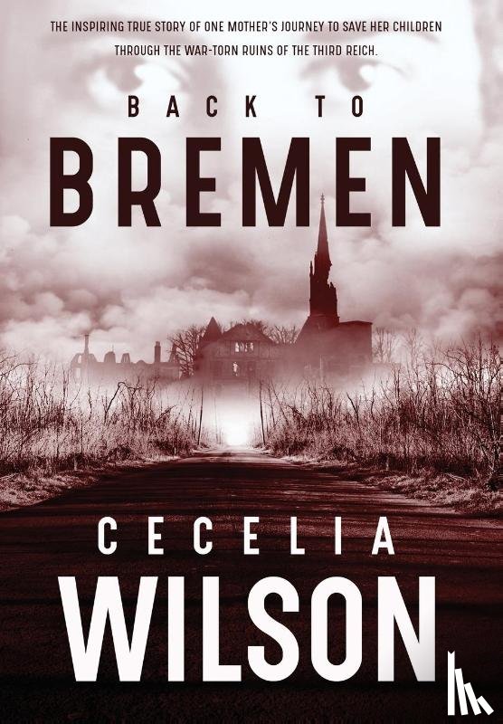 Wilson, Cecelia - BACK TO BREMEN