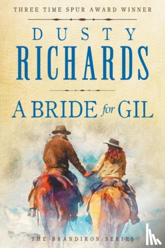 Richards, Dusty - A Bride for Gil