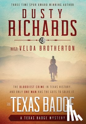 Richards, Dusty, Brotherton, Velda - The Texas Badge