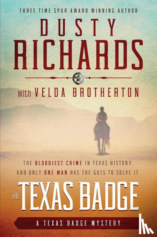 Richards, Dusty, Brotherton, Velda - The Texas Badge