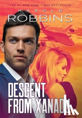 Robbins, Harold - Descent From Xanadu
