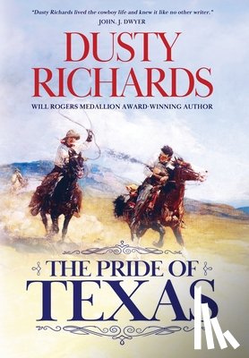 Richards, Dusty - Richards, D: Pride of Texas