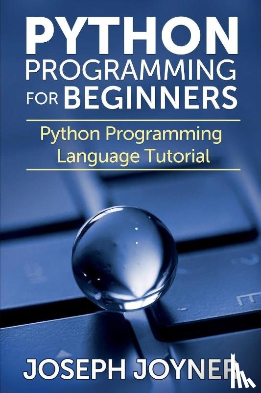 Joyner, Joseph - Python Programming for Beginners