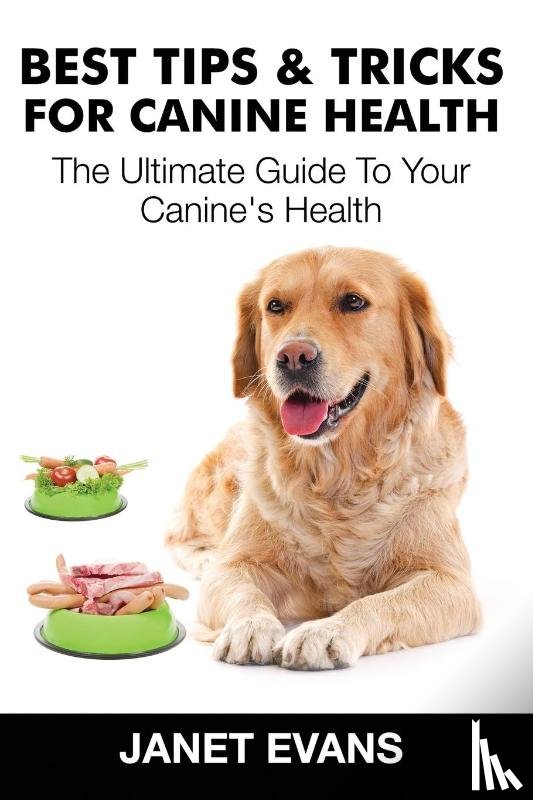 Evans, Janet (University of Liverpool Hope UK) - Best Tips & Tricks for Canine Health