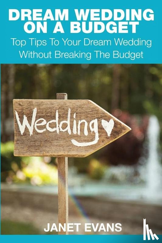 Evans, Janet (University of Liverpool Hope UK) - Dream Wedding on a Budget