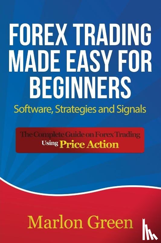 Green, Marlon - Forex Trading Made Easy for Beginners