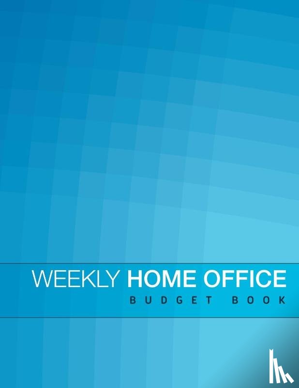 Speedy Publishing LLC - Weekly Home Office Budget Book