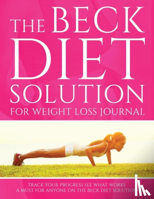 Speedy Publishing LLC - The Beck Diet Solution for Weight Loss Journal