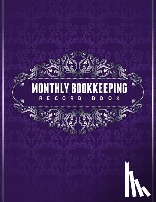 Speedy Publishing LLC - Monthly Bookkeeping Record Book