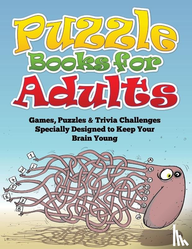 Speedy Publishing LLC - Puzzle Books for Adults (Games, Puzzles & Trivia Challenges Specially Designed to Keep Your Brain Young)
