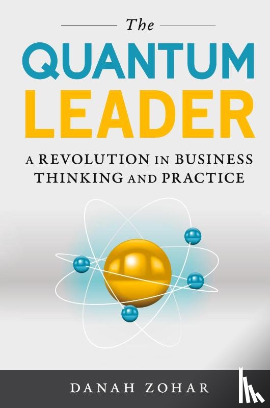Zohar, Danah - The Quantum Leader
