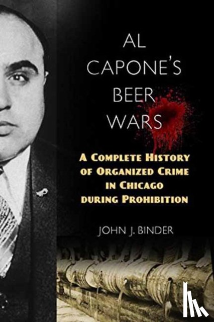 Binder, John J. - Al Capone's Beer Wars