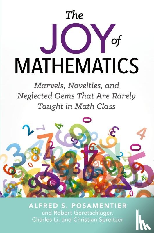Posamentier, Alfred S., Geretschlager, Robert, Li, Charles - The Joy of Mathematics