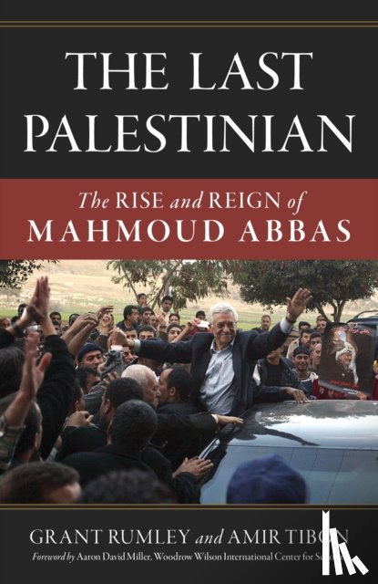 Rumley, Grant, Tibon, Amir - The Last Palestinian