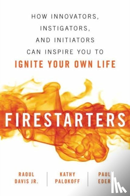 Davis, Raoul, Palokoff, Kathy, Eder, Paul - Firestarters