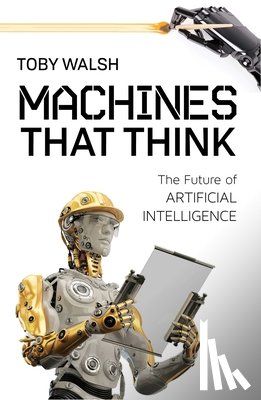 Walsh, Toby - Machines That Think